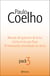Pack Paulo Coelho 3: Manual del guerrero de la luz, Como el río que fluye y El m