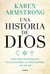 Una historia de Dios - 4000 años de búsqueda en el judaísmo, el cristianismo y el islam