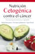 Nutrición cetogénica contra el cáncer - Una alternativa deliciosa y saludable