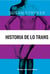 Historia de lo trans - Las raíces de la revolución de hoy