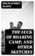 The Luck of Roaring Camp, and Other Sketches