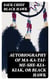 Autobiography of Ma-ka-tai-me-she-kia-kiak, or Black Hawk