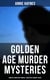 Golden Age Murder Mysteries - Complete Inspector Furnival & Inspector Stoddart Series - Annie Haynes Edition: Abbey Court Murder, House in Charlton Crescent, Crow Inn's Tragedy