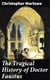 The Tragical History of Doctor Faustus - From the Quarto of 1616