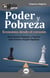 GuíaBurros: Poder y pobreza - Economía desde el corazón