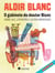 O gabinete do Doutor Blanc - Sobre jazz, literatura e outros improvisos