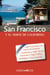 San Francisco. Y el norte de California