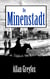 Die Minenstadt