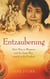 Entzauberung - Mein Weg zu Bhagwan und der lange Weg zurück in die Freiheit
