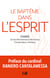Le baptême dans l'Esprit