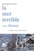 La mer terrible selon Monet - Volume 1