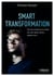 Smart transformation - Plus de la moitié de vos clients sont des digital natives : adaptez-vous !