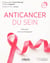 Anticancer du sein - Prévenir et accompagner
