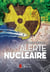 Alerte nucléaire - Roman historique