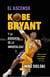 El ascenso. Kobe Bryant y la búsqueda de la inmortalidad
