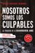 Nosotros somos los culpables - La tragedia de la guardería ABC