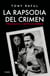 La rapsodia del crimen - Trujillo vs. Castillo Armas