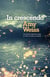 In crescendo - Una fábula espiritual sobre el alma, la vida y la muerte