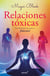 Relaciones tóxicas - Transfórmate con amor y ¡libérate!