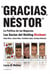 "Gracias, Néstor" - La política de los negocios. Los socios del Holding Kirchner: Rudy Ulloa, Lázaro