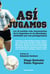 Así jugamos - Los 25 partidos más trascendentes de la Argentina en los Mundiales