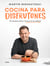 Cocina para disfrutones - 80 recetas para chuparte los dedos