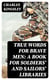 True Words for Brave Men: A Book for Soldiers' and Sailors' Libraries