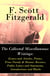 The Collected Miscellaneous Writings - Essays and Articles + Poems + Prose Parody & Humor + Reviews + Public Letters and Statements + Introductions and Blurbs