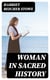 Woman in Sacred History - A Series of Sketches Drawn from Scriptural, Historical, and Legendary Sources