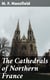 The Cathedrals of Northern France