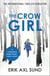 The Crow Girl - A dark and disturbing thriller, now a major TV series