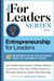 Entrepreneurship For Leaders - 10 Success Keys To Elevate You To The Next Level