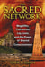 The Sacred Network - Megaliths, Cathedrals, Ley Lines, and the Power of Shared Consciousness