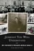 Someday You Will Understand - My Father's Private World War II