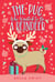 The Pug Who Wanted to Be a Reindeer
