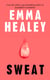 Sweat - The pulse-racing new literary thriller from the million-copy bestselling author