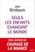 Seuls les enfants changent le monde - Donner la vie et changer le monde