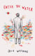 Enter the Water - An Observer Best Poetry Book of the Year