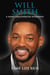 Will Smith A Short Unauthorized Biography