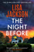 The Night Before - An absolutely thrilling and addictive crime novel from the New York Times bestselling author