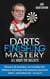 Darts Finishing Mastery: All About the Bullseye - Darts Finishing Mastery, #2