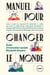Manuel pour changer le monde