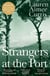 Strangers at the Port - Longlisted for the Miles Franklin Literary Award 2024