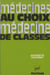 Médecines au choix, médecine de classes