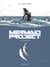 Mermaid project - Integrale - Édition N&B