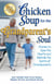 Chicken Soup for the Grandparent's Soul - Stories to Open the Hearts and Rekindle the Spirits of Grandparents
