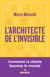 L'Architecte de l'invisible - ou comment penser comme un chimiste
