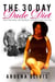 The 30 Day Dude Diet: Heal Your Heart and Take Back Control Of Your Love Life