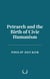 Petrarch and the Birth of Civic Humanism