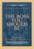 The boss you should be